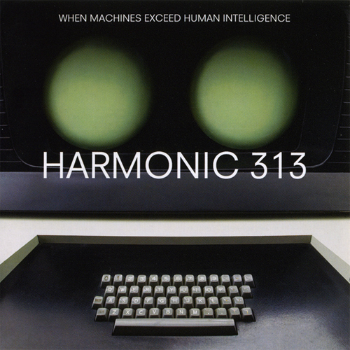 Harmonic 313 - When Machines Exceed Human Intelligenc
